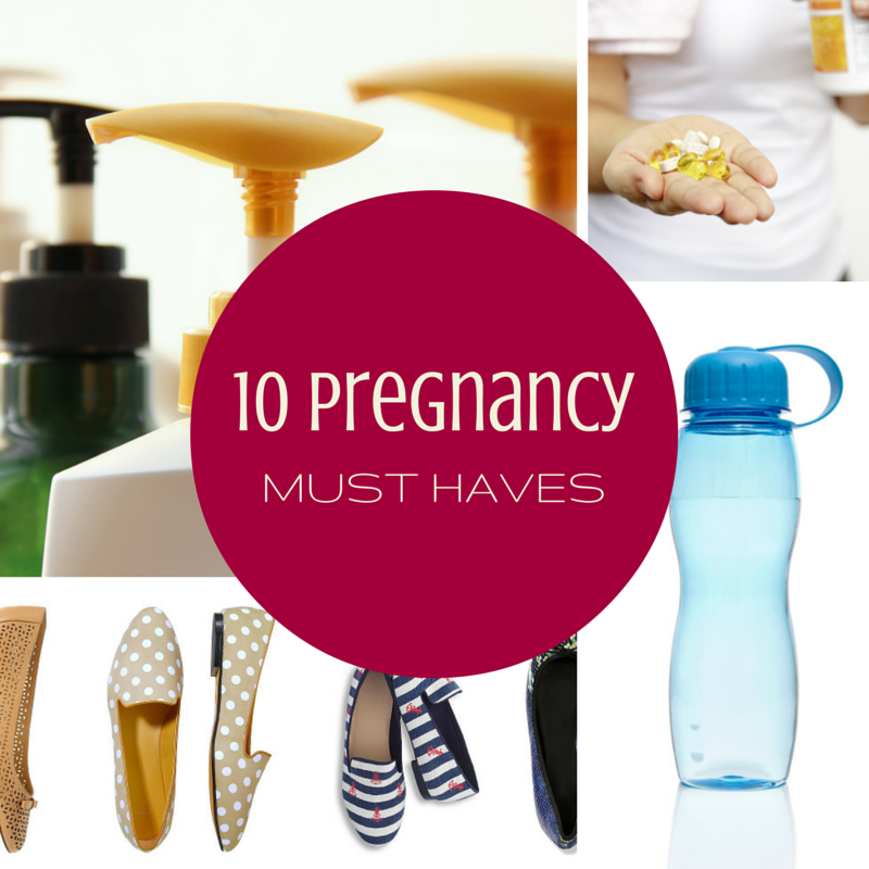 Pregnancy must haves